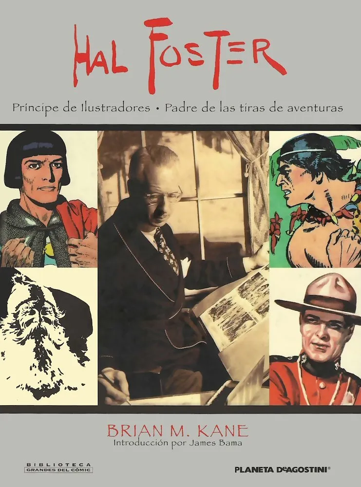 Hal Foster: Príncipe de ilustradores. Padre de las tiras de aventuras