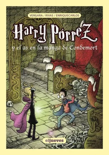 Harry Pórrez y el as en la manga de Condemort