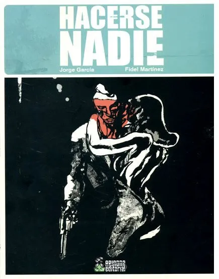 Hacerse nadie