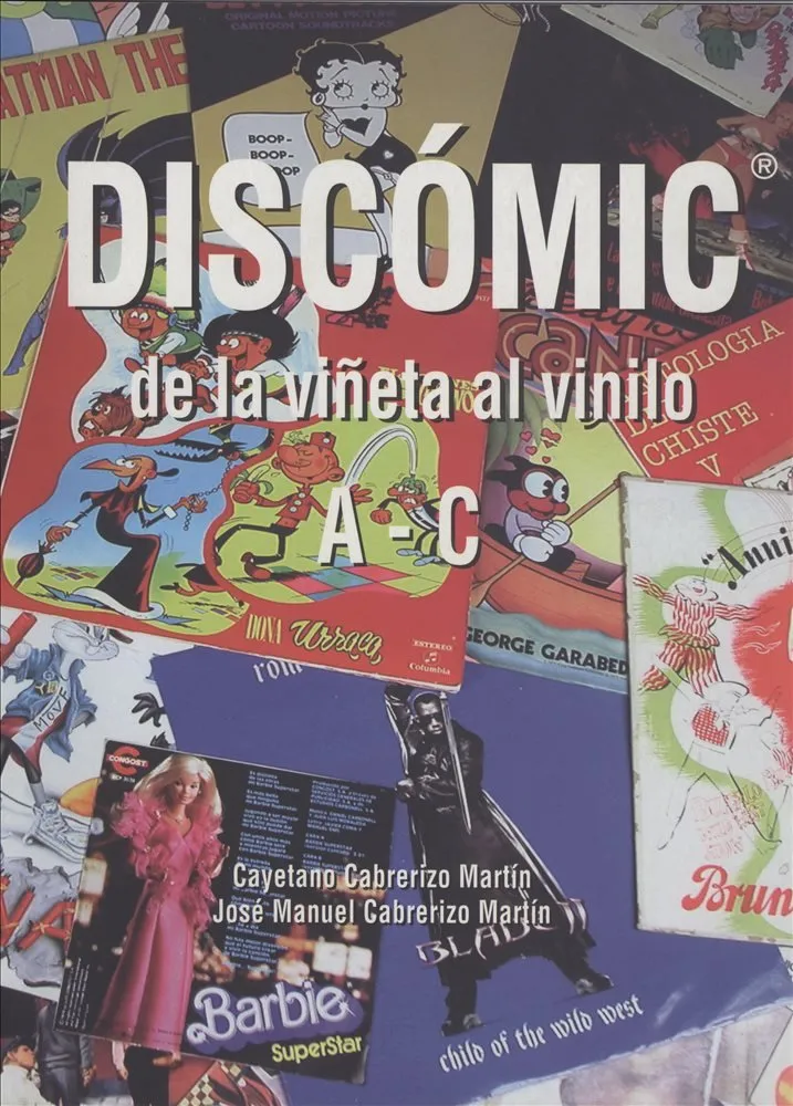 Discómic. De la viñeta al vinilo. A-C
