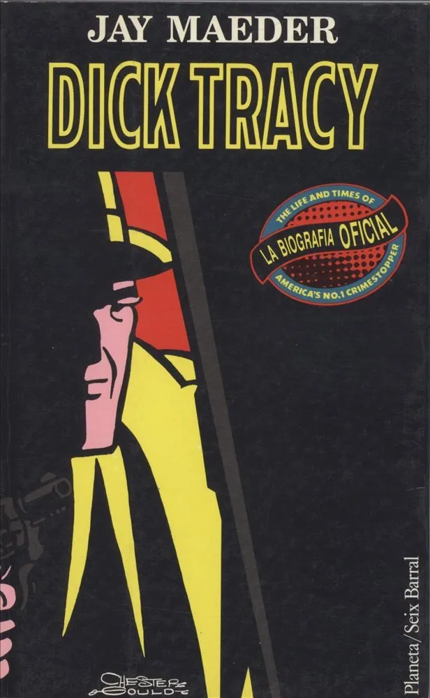 Dick Tracy. La biografía oficial