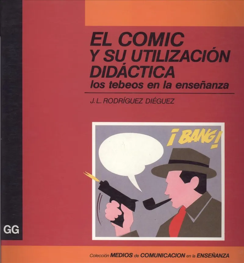 El cómic y su utilización didáctica. Los tebeos en la enseñanza