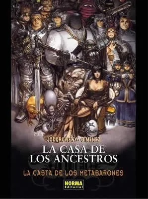 La Casta De Los Metabarones: La Casa De Los Ancestros