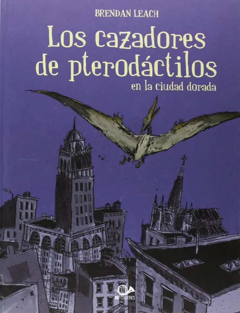 Los cazadores de pterodáctilos en la ciudad dorada