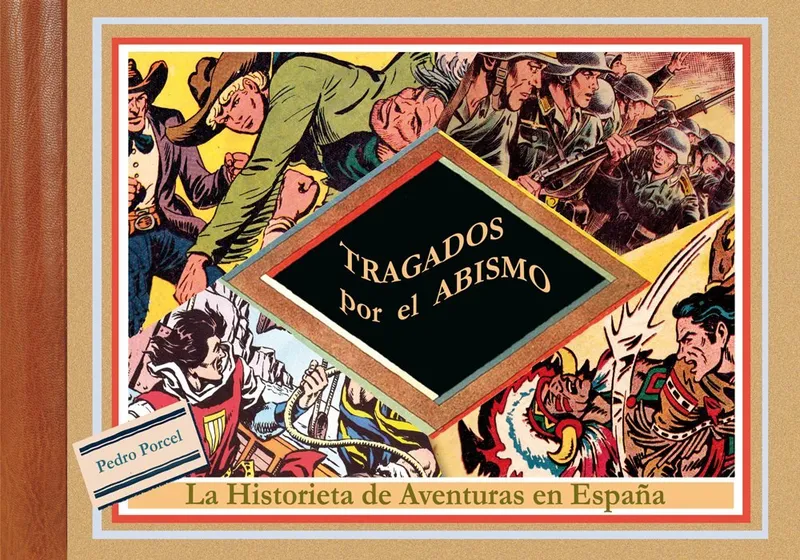 Tragados por el Abismo. La Historieta de Aventuras en España