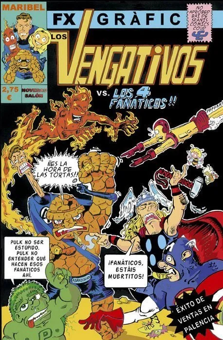 Los Vengativos vs Los 4 Fanáticos