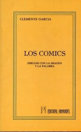 Los Comics. Dibujar con la imagen y la palabra