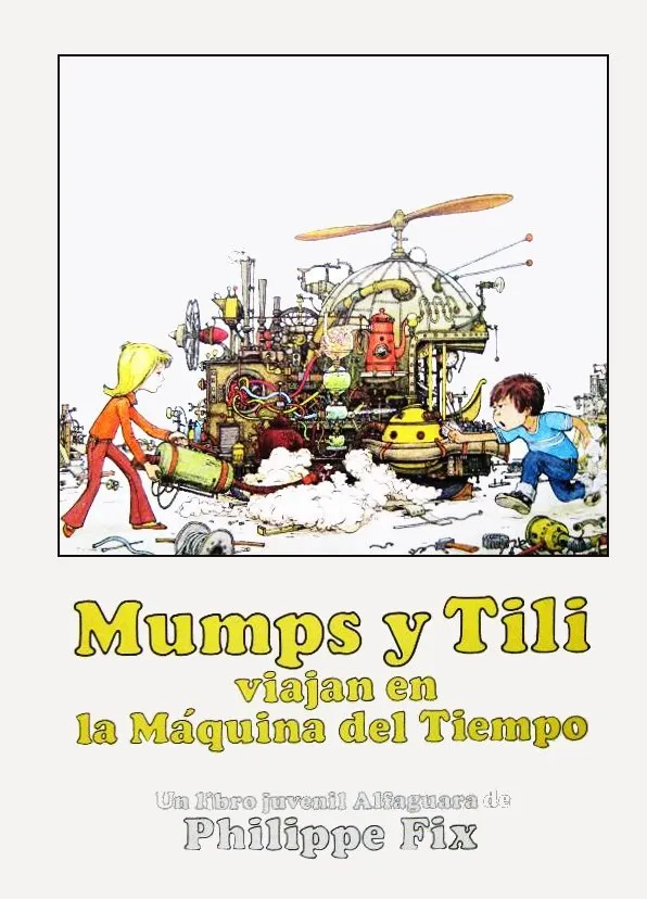 Mumps y Tili viajan en la Máquina del tiempo
