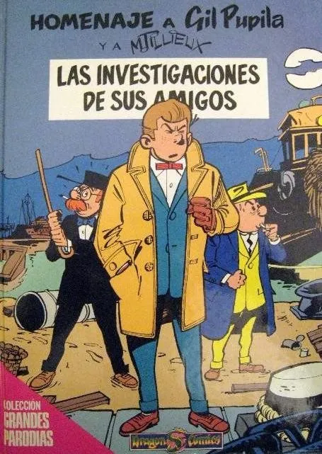 Homenaje a Gil Pupila y a M. Tilleux. Las investigaciones de sus amigos