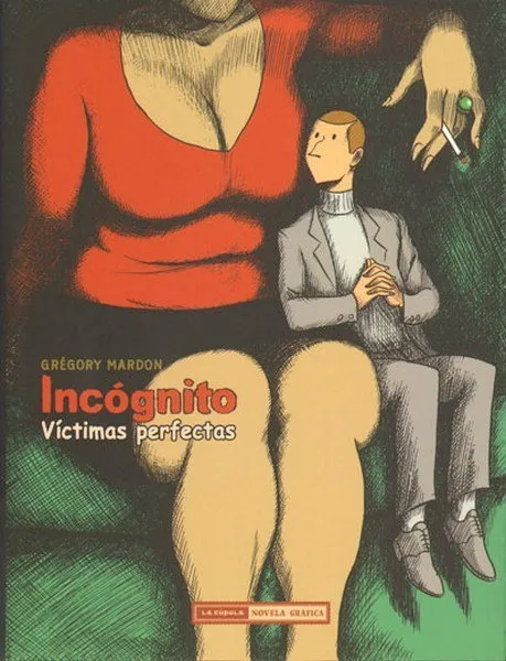 Incógnito. Víctimas perfectas
