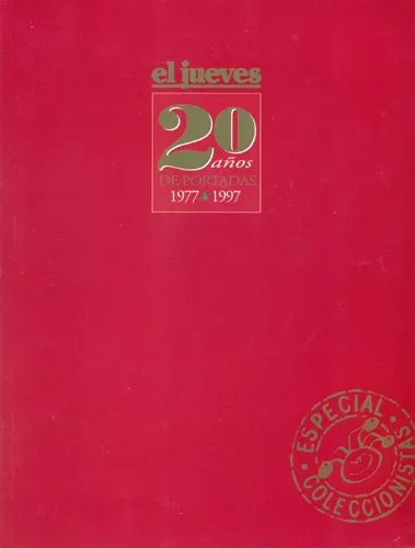 El Jueves 20 años de portadas 1977 / 1997