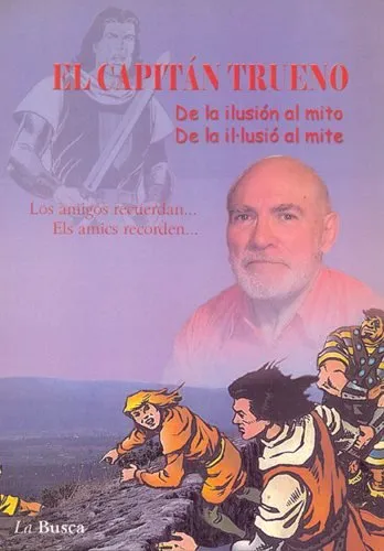 El Capitan Trueno de la ilusión al mito