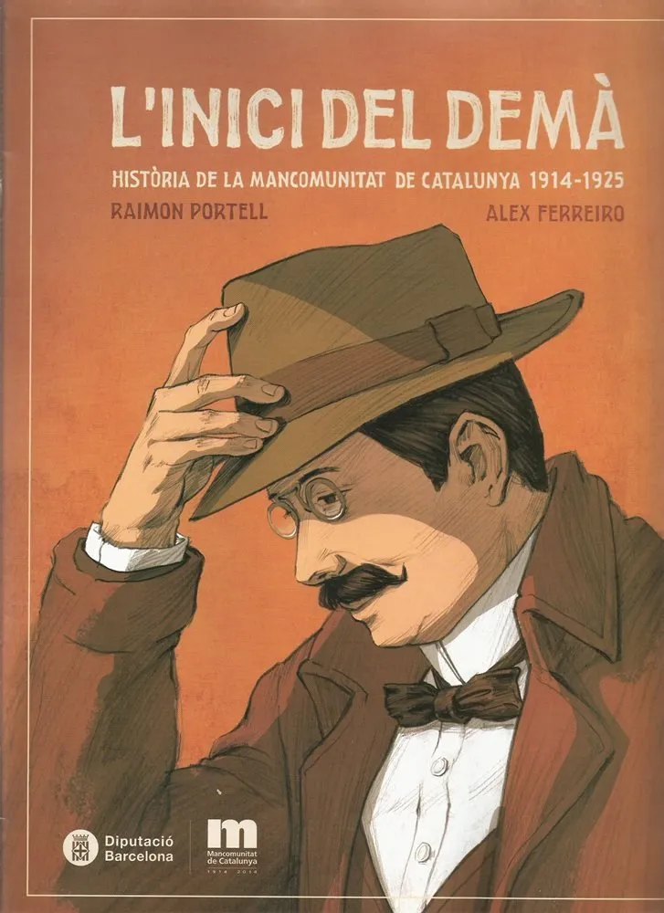 L'inici del dema. Historia de la Mancomunitat de Catalunya 1914-1925