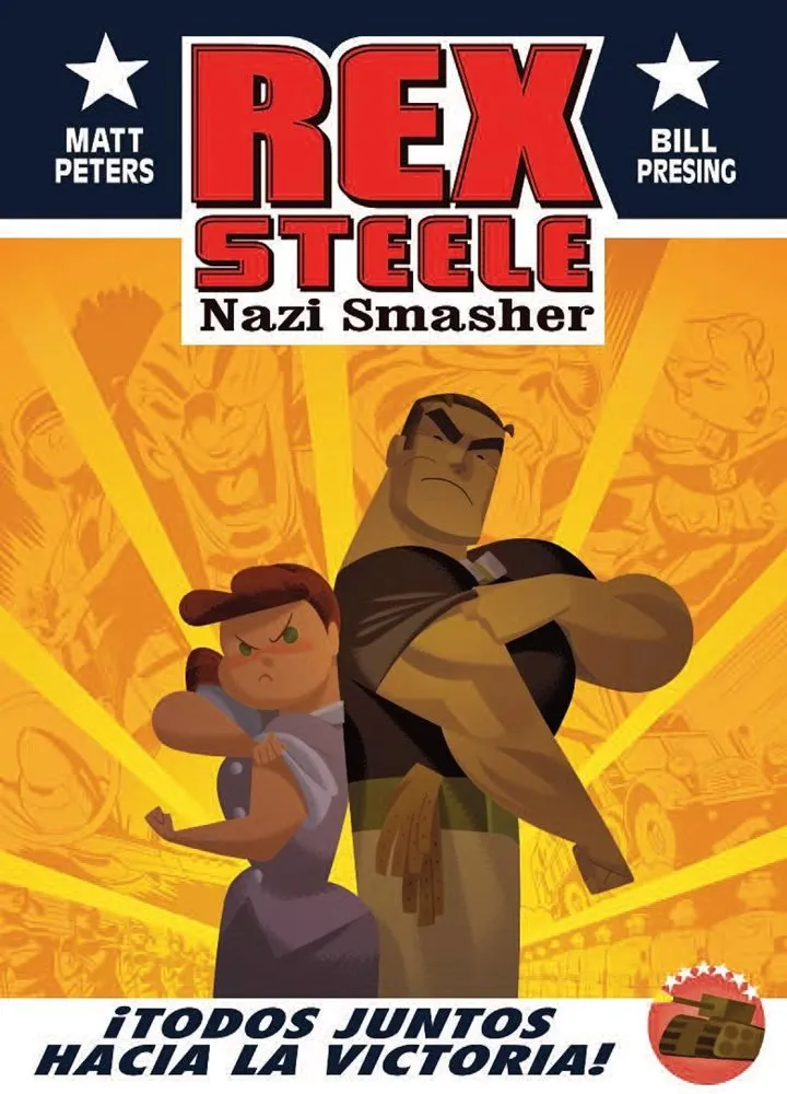 Rex Steele, Nazi smasher. ¡Todos juntos hacia la victoria!