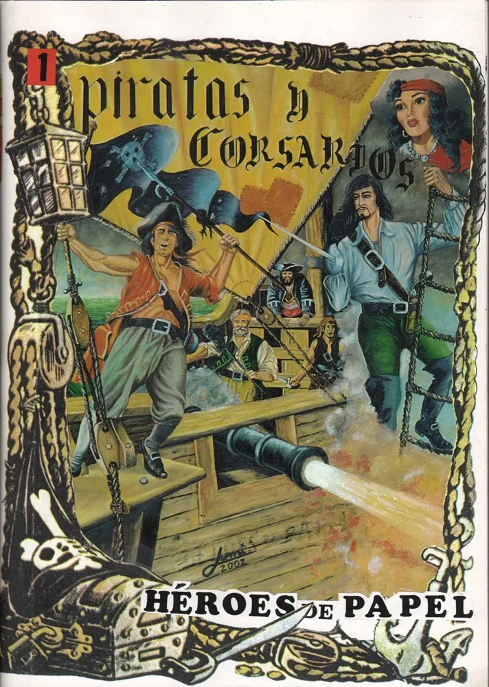 Piratas y Corsarios. Héroes de Papel