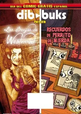 Dibbuks Presenta: Las Brujas de Westwood / Recuerdos de Perrito de Mierda. Dia del Cómic Gratis Espa