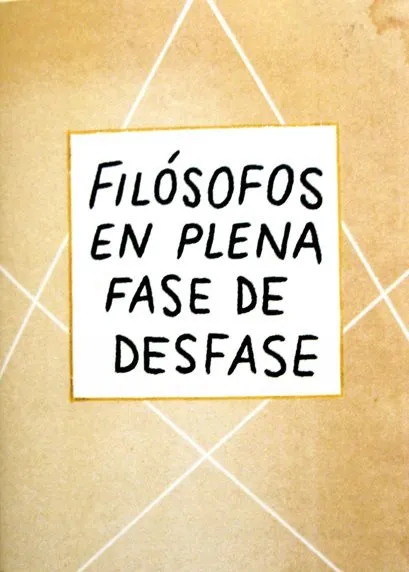 Filósofos en plena fase de desfase