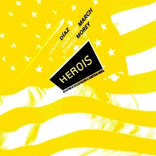 Herois. Els autors de les illes balears al mainstream america