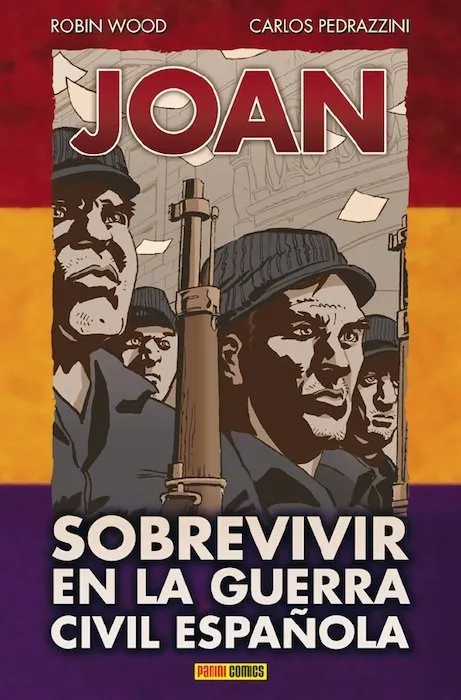 Joan. Sobrevivir en la guerra civil española