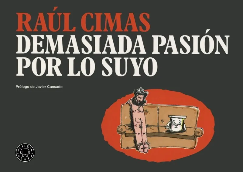 Demasiada pasión por lo suyo
