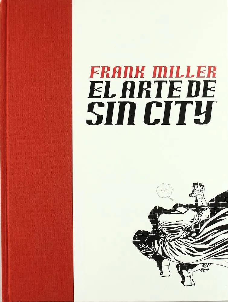 Frank Miller. El arte de Sin City