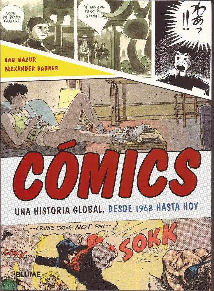 Cómics. Una historia global, desde 1968 hasta hoy