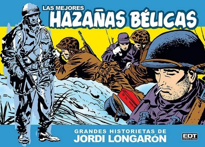 Las mejores Hazañas Bélicas Grandes historietas de Jordi Longarón (Glénat España - Editores de Tebeo