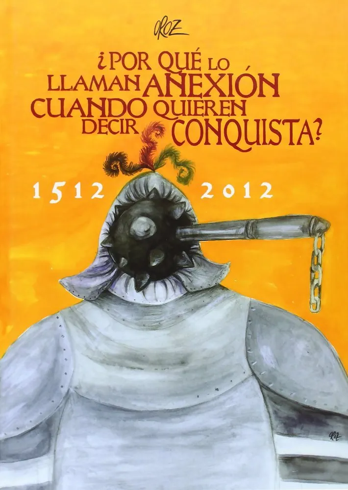 ¿Por qué lo llaman anexión cuando quieren decir conquista?