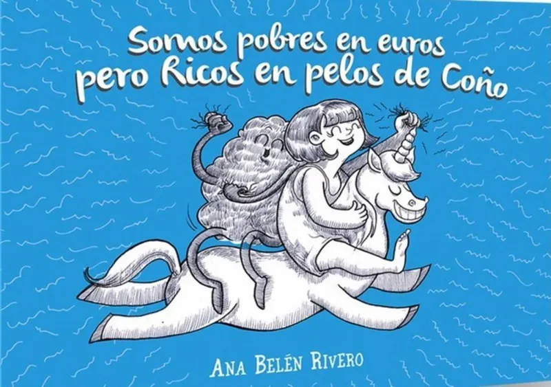 Somos pobres en euros pero Ricos en pelos de Coño