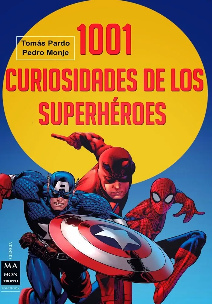 1001 curiosidades de los superhéroes
