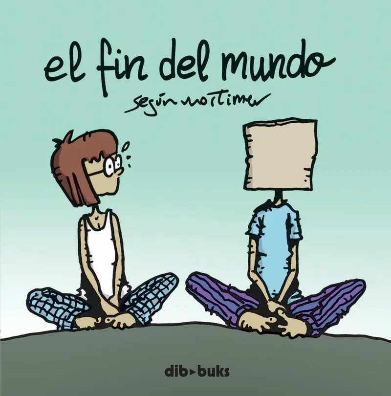 El fin del mundo según Mortimer