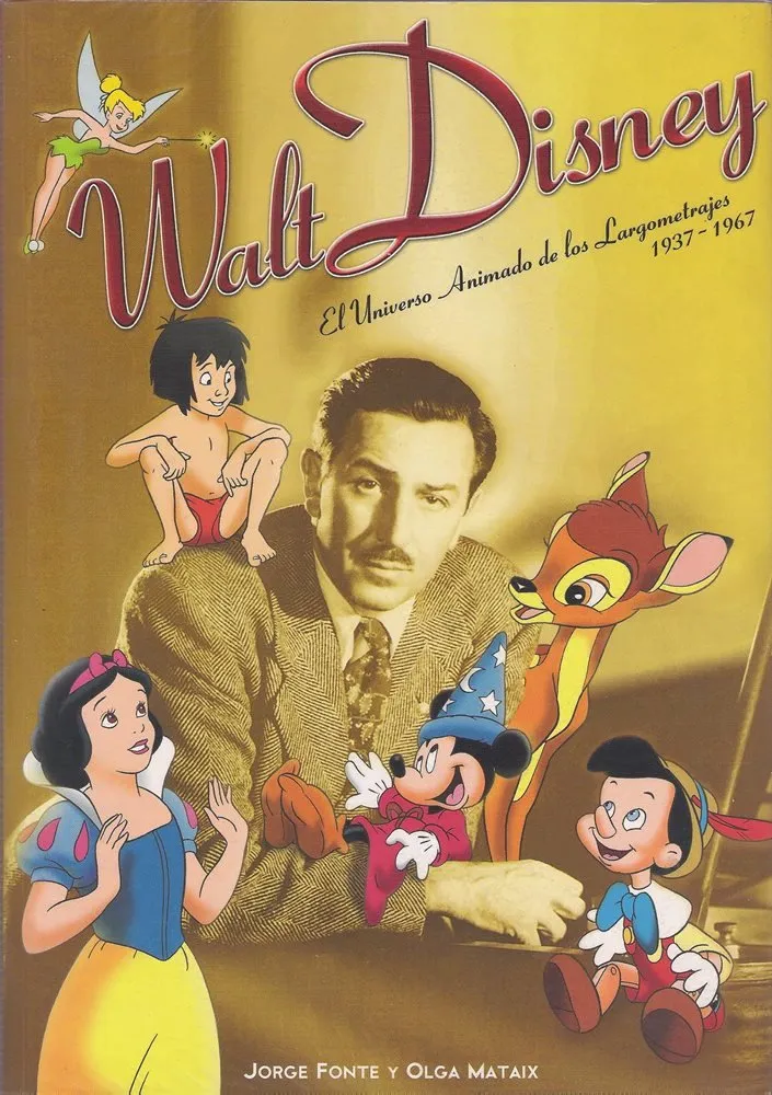 Walt Disney - El Universo animado de los largometrajes