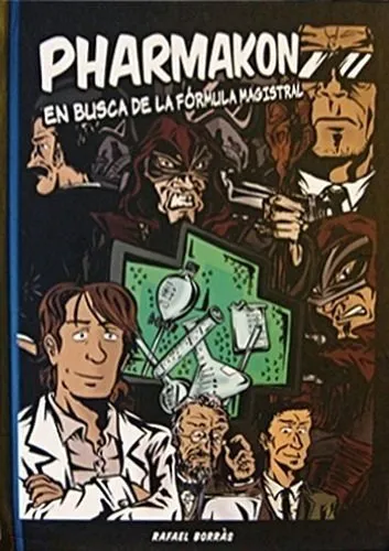 Pharmakon: en busca de la fórmula magistral (Autoedición)
