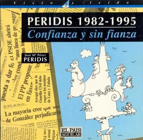 Peridis 1982-1995. Confianza y sin fianza