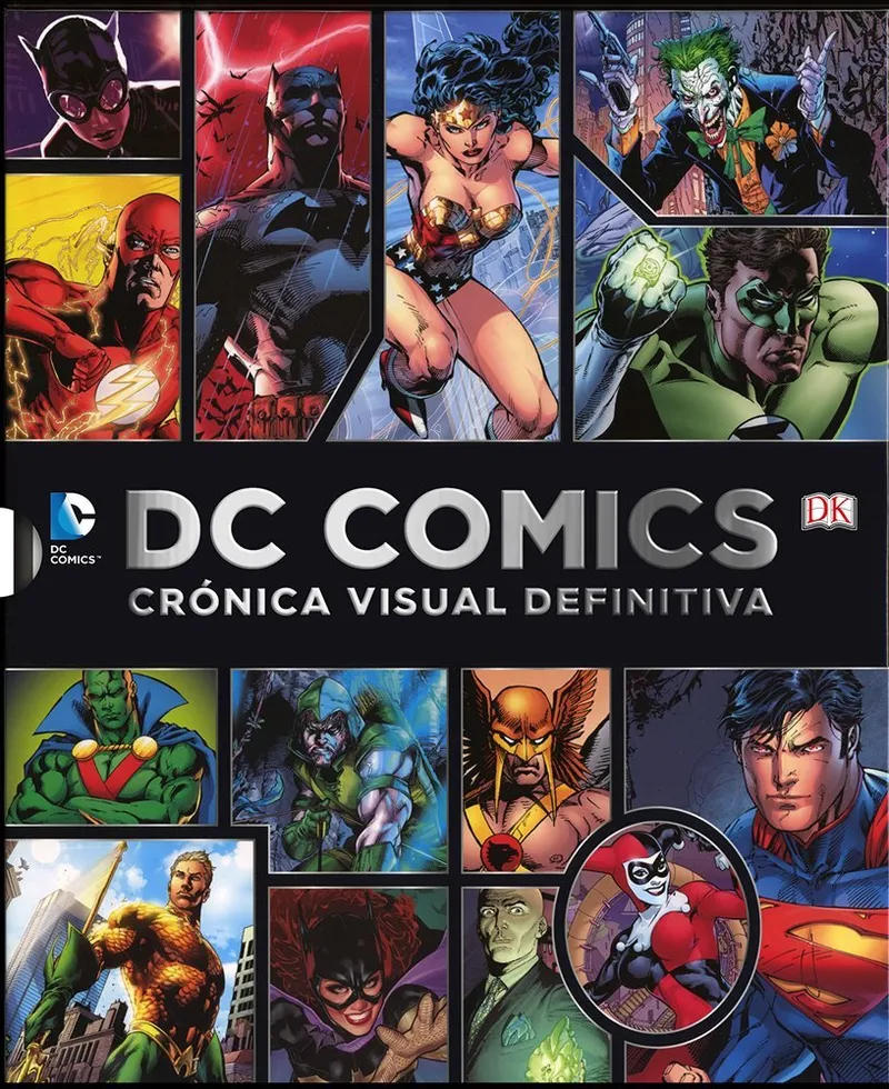 DC Comics: Crónica visual definitiva