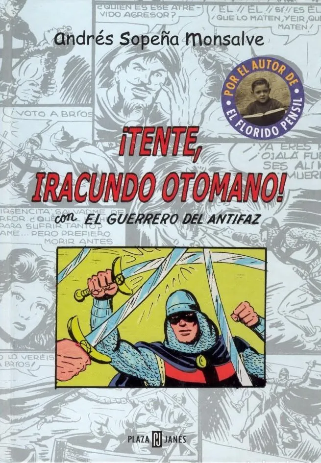 ¡Tente, Iracundo Otomano! con El Guerrero del Antifaz