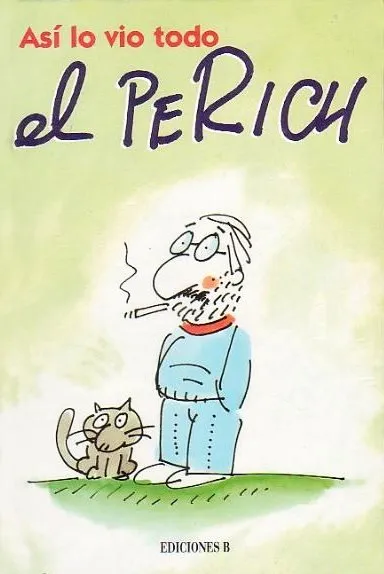 Así lo vió todo El Perich