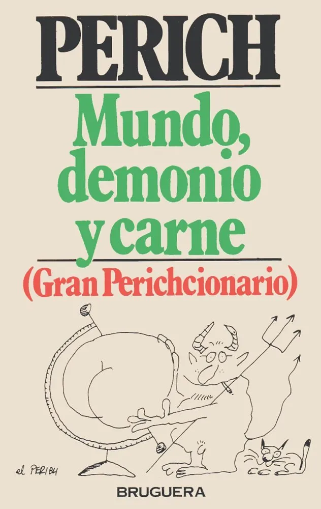 Mundo, demonio y carne (Gran Perichcionario)