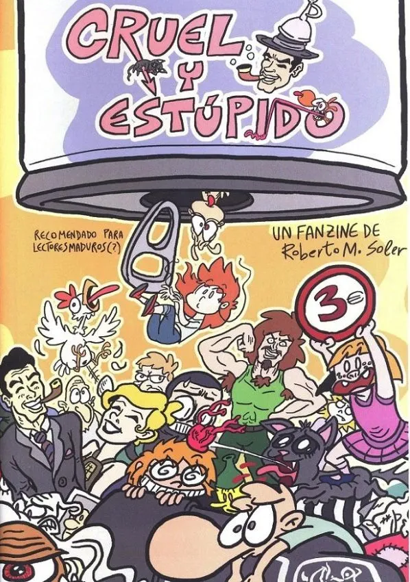 Cruel y estúpido