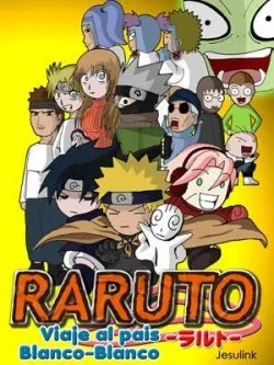 Raruto. Viaje al país Blanco-Blanco
