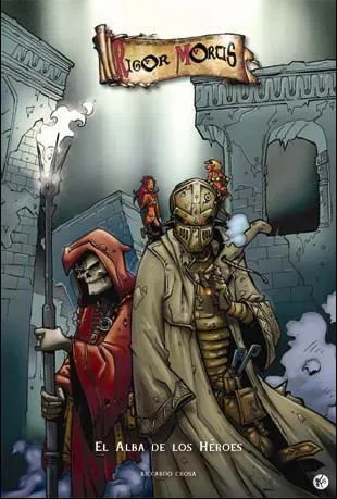 Rigor Mortis. El alba de los héroes