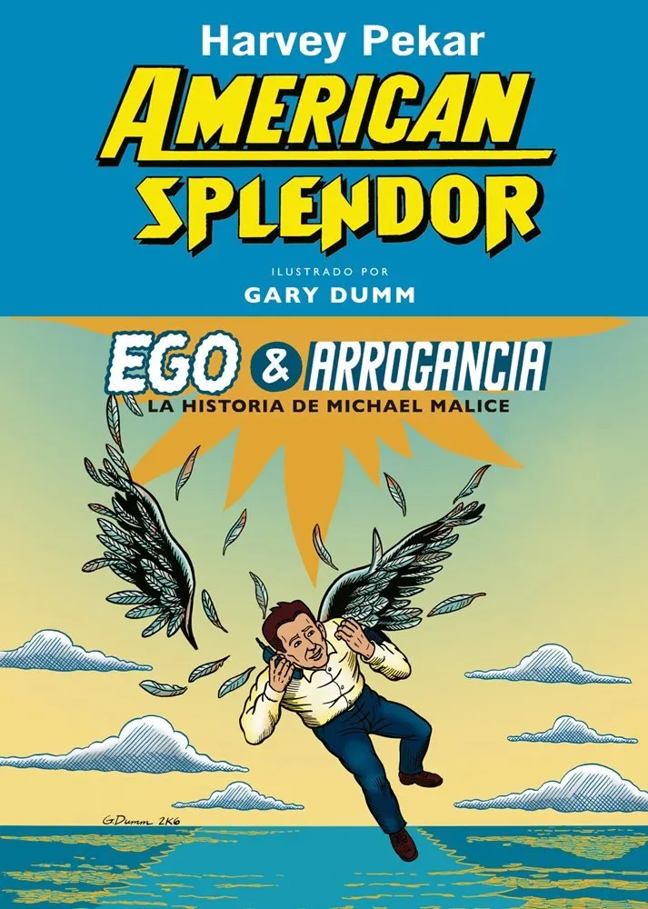 American Splendor: Ego & Arrogancia