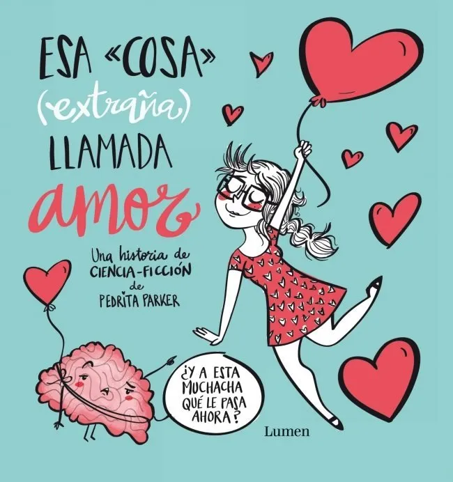 Esa "cosa" (extraña) llamada amor