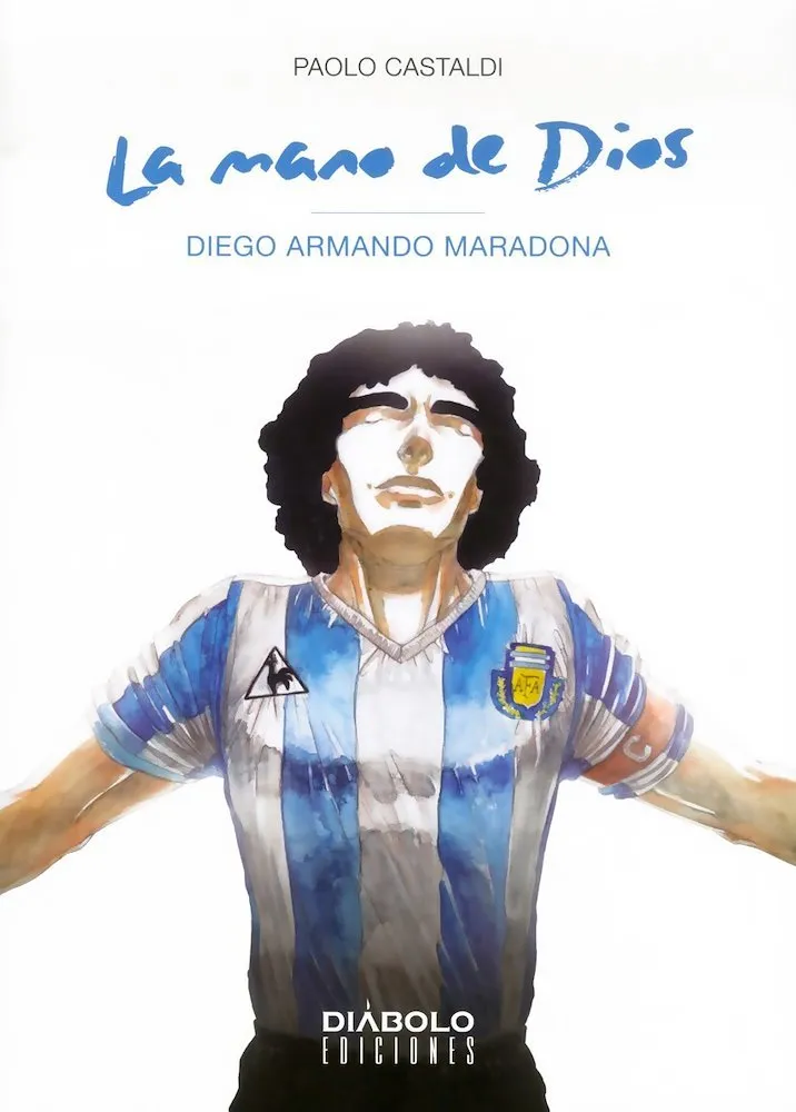 La mano de Dios: Diego Armando Maradona