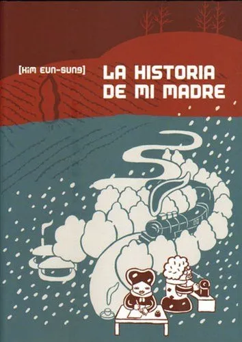 La historia de mi madre