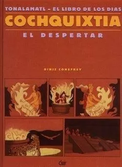 Cochquixtia. El despertar