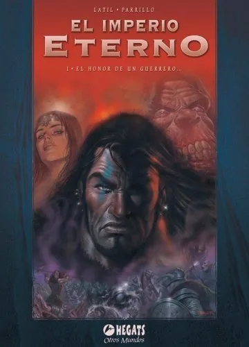 El Imperio Eterno. El honor de un guerrero