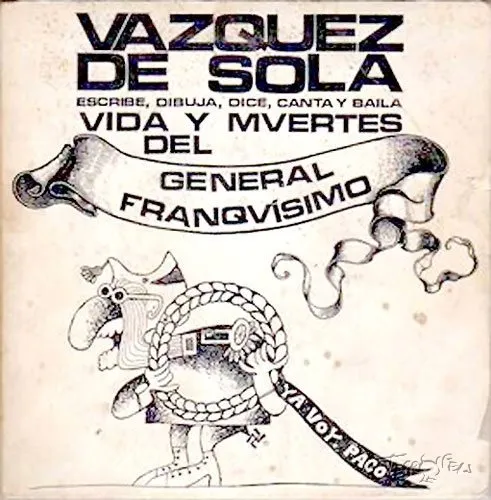 Vida y Muertes del General Franquisimo