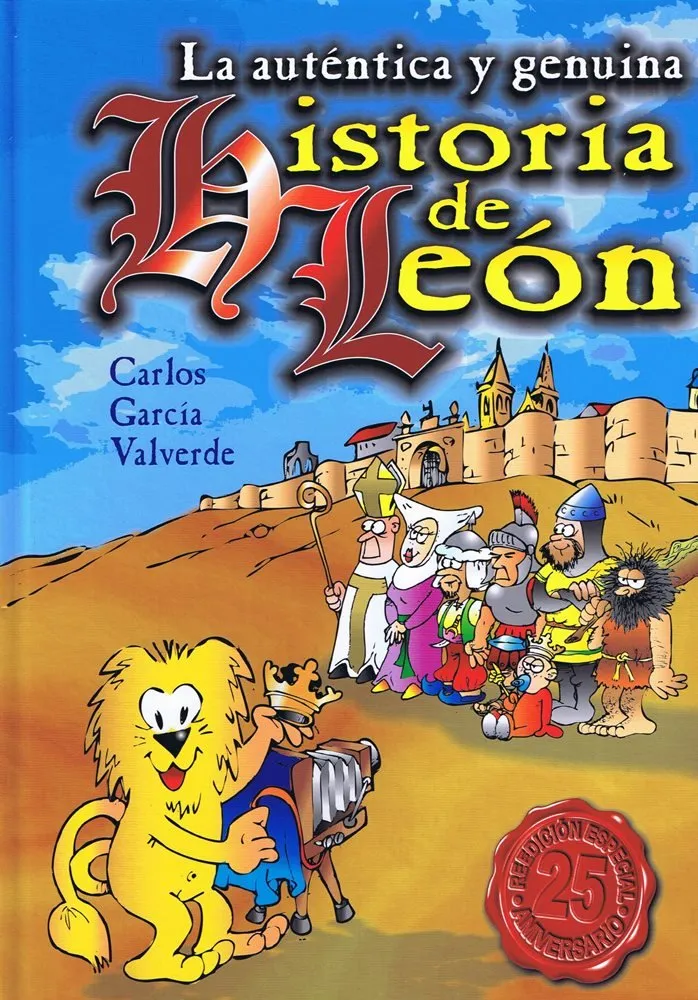 La autentica y genuina Historia de León
