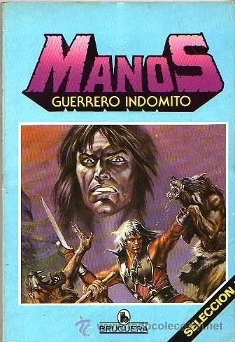 Manos. Guerrero indómito.